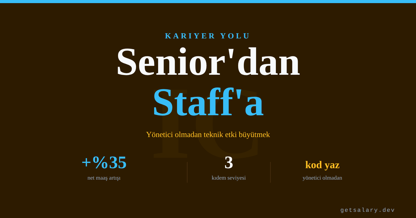 Senior'dan Staff'a Geçiş - IC Track'te Büyümek
